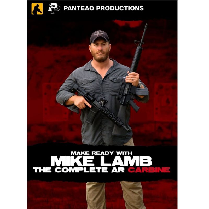 Panteao Productions: Make Ready With Mike Lamb The Complete Ar15 Carbine