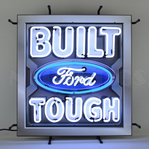 Ford Built Ford Tough Neon Sign With Backing