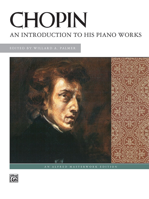 Chopin: An Introduction To His Piano Works Book