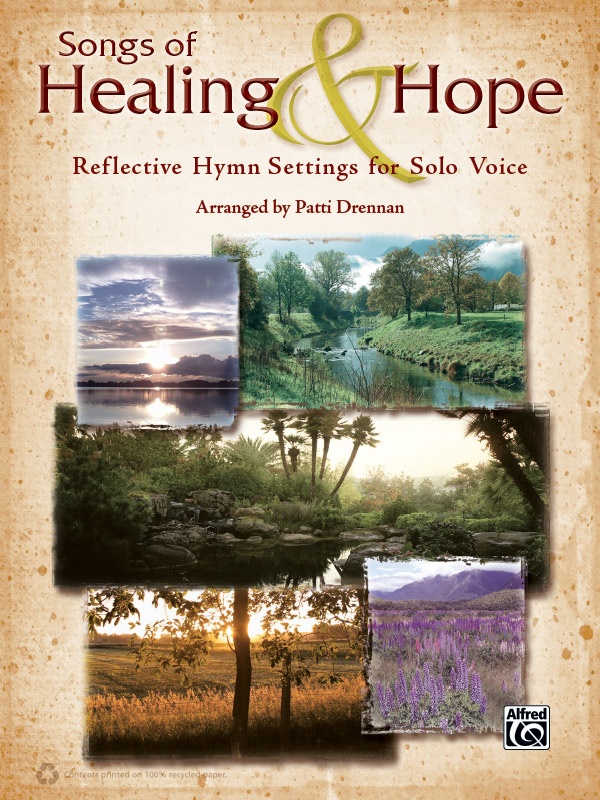 Songs Of Healing & Hope Reflective Hymn Settings For Solo Voice Book
