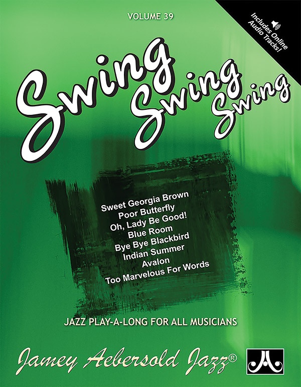 Jamey Aebersold Jazz, Volume 39: Swing, Swing, Swing Book & Online Audio