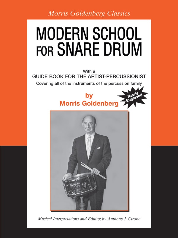 Modern School For Snare Drum With A Guide Book For The Artist Percussionist---Covering All Of The Instruments Of The Percussion Family Book