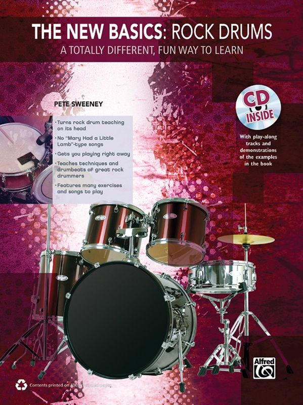 The New Basics: Rock Drums A Totally Different, Fun Way To Learn Book & Cd
