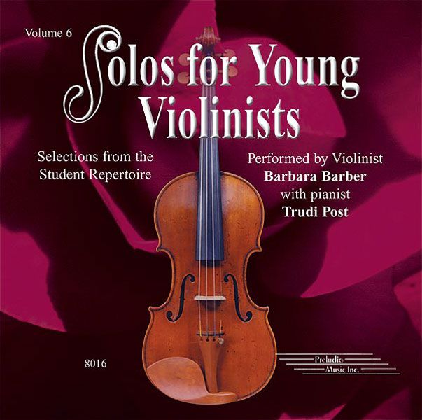 Solos For Young Violinists Cd, Volume 6 Selections From The Student Repertoire Cd