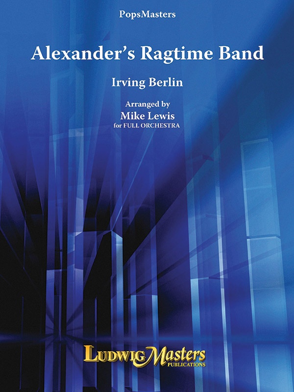 Alexander's Ragtime Band For Full Orchestra Conductor Score & Parts