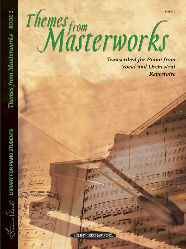 Themes From Masterworks, Book 2 Transcribed For Piano From Vocal And Orchestral Repertoire Book