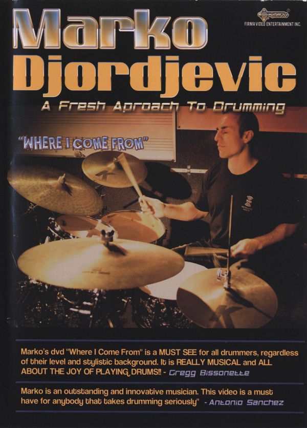 Marko Djordjevic: Where I Come From A Fresh Approach To Drumming Dvd