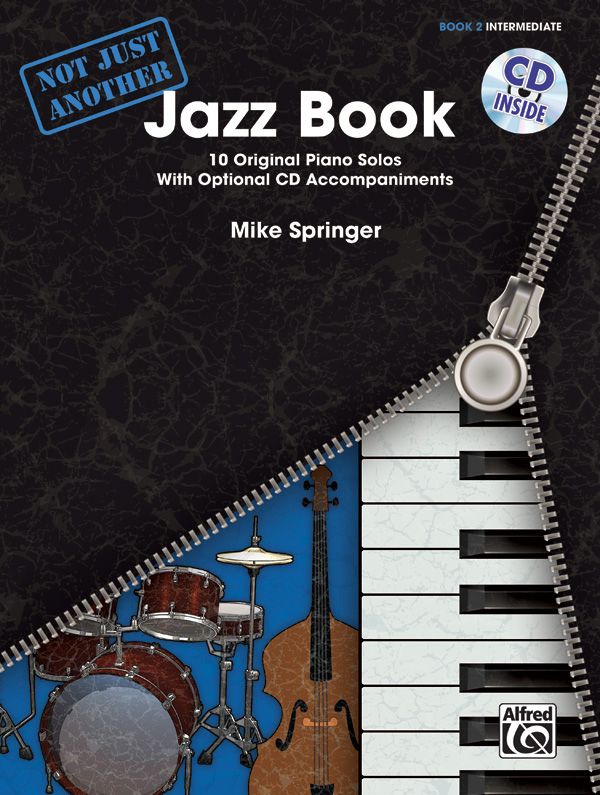 Not Just Another Jazz Book, Book 2 10 Original Piano Solos With Optional Cd Accompaniments Book & Cd
