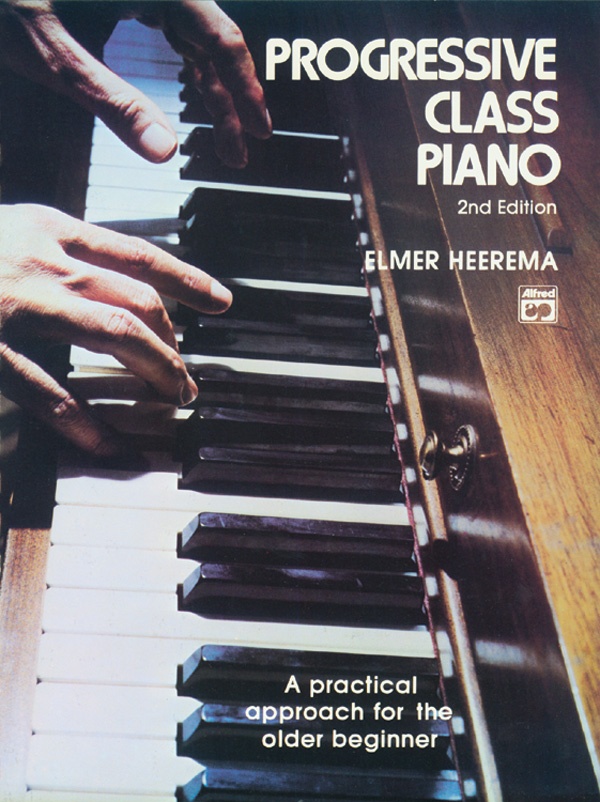 Progressive Class Piano A Practical Approach For The Older Beginner