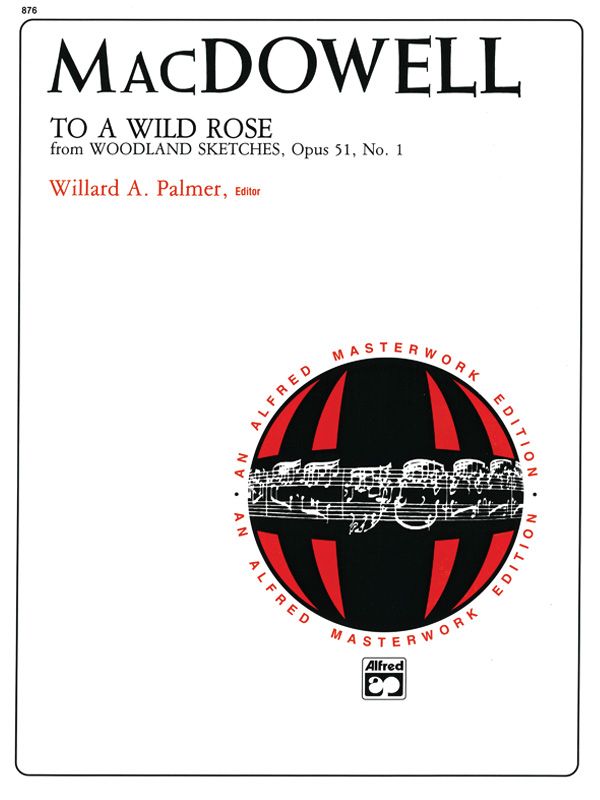 Macdowell: To A Wild Rose, Opus 51, No. 1 Sheet