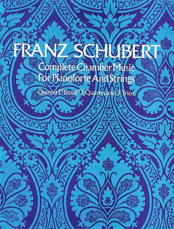 Complete Chamber Music For Piano And Strings