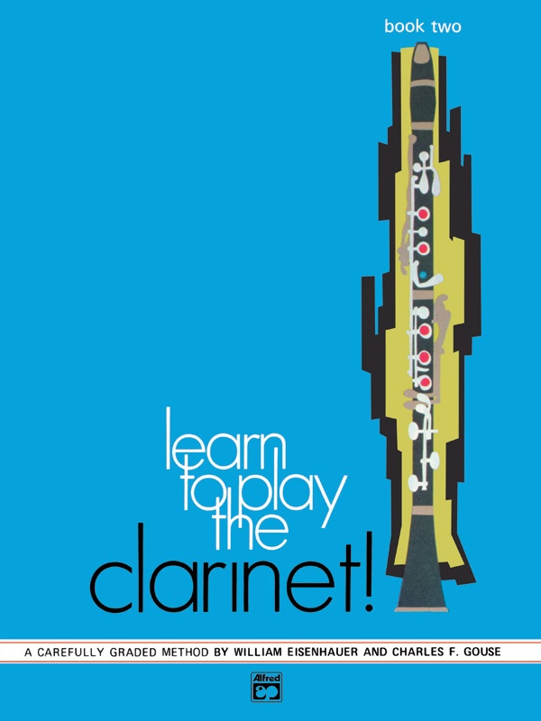 Learn To Play Clarinet! Book 2