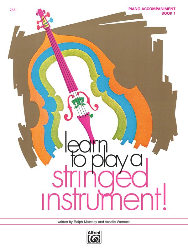 Learn To Play A Stringed Instrument, Book 1