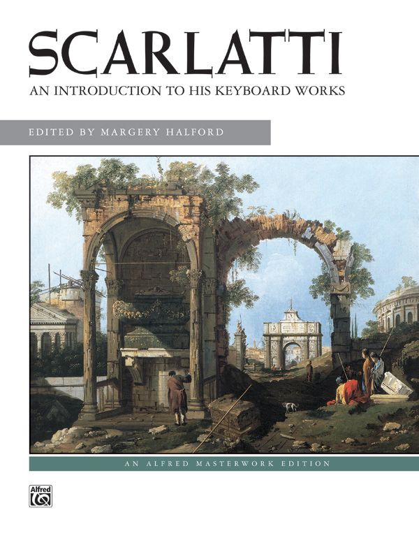 Scarlatti: An Introduction To His Keyboard Works Book
