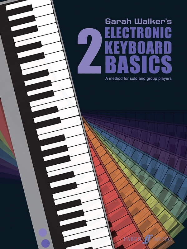 Electronic Keyboard Basics 2 A Method For Solo And Group Learning Book