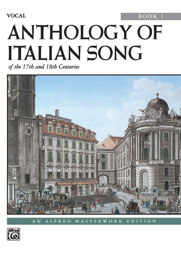 Anthology Of Italian Songs Of The 17Th And 18Th Centuries, Book 1 Book
