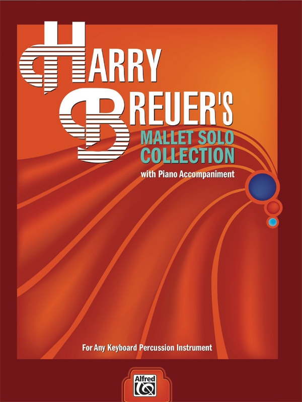Harry Breuer's Mallet Solo Collection For Any Keyboard Percussion Instrument Book