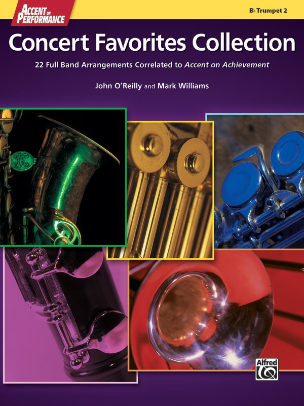 Accent On Performance Concert Favorites Collection 22 Full Band Arrangements Correlated To Accent On Achievement Book