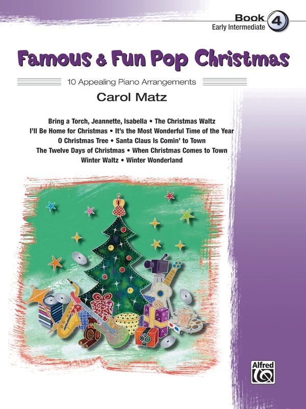 Famous & Fun Pop Christmas, Book 4 10 Appealing Piano Arrangements Book