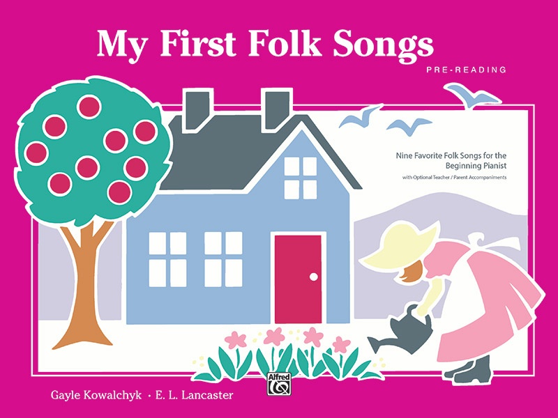 My First Folk Songs Nine Favorite Folk Songs For The Beginning Pianist Book