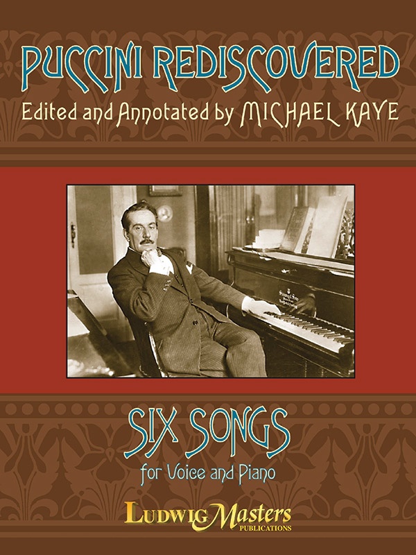 Puccini Rediscovered: Six Songs For Solo Or Duo Voice(S) And Piano Vocal Score