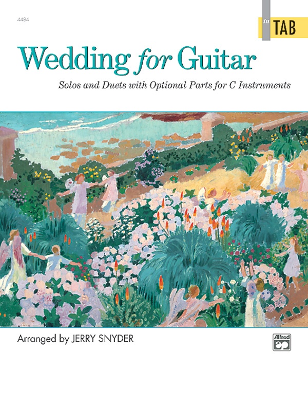 Wedding For Guitar: In Tab Solos And Duets With Optional Parts For C Instruments Book