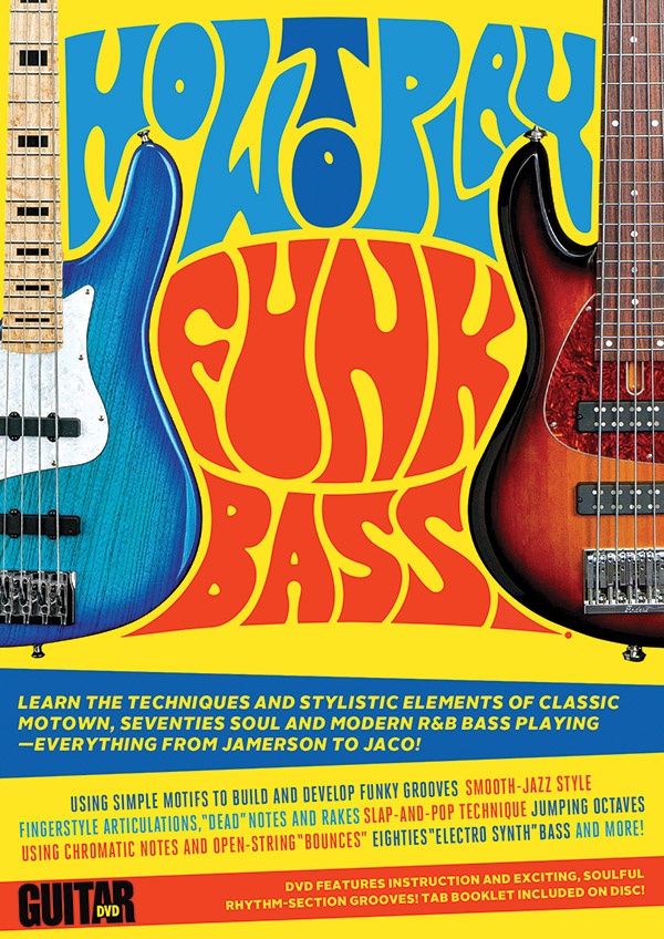 Guitar World: How To Play Funk Bass Dvd Features Instruction And Exciting, Soulful Rhythm-Section Grooves! Dvd