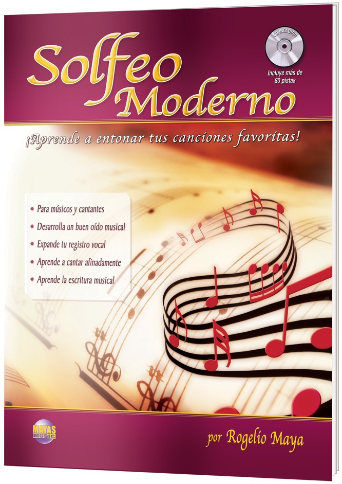 Solfeo Moderno ¡Aprende A Entonar Tus Canciones Favoritas! Book & Cd