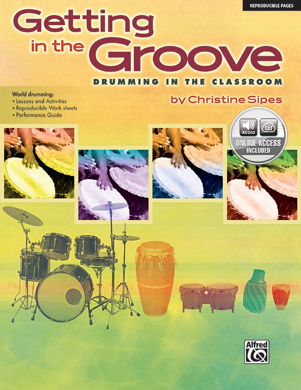 Getting In The Groove Drumming In The Classroom Book & Online Audio