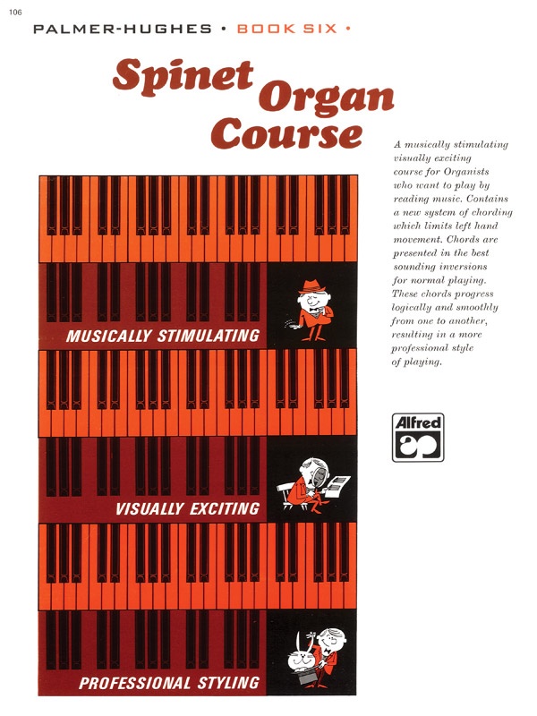 Palmer-Hughes Spinet Organ Course, Book 6 Book