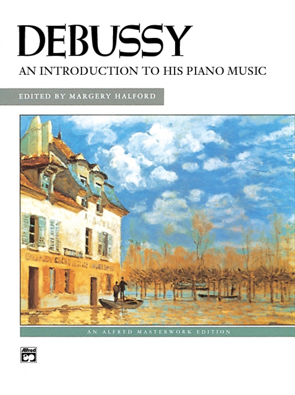 Debussy: An Introduction To His Piano Music Book