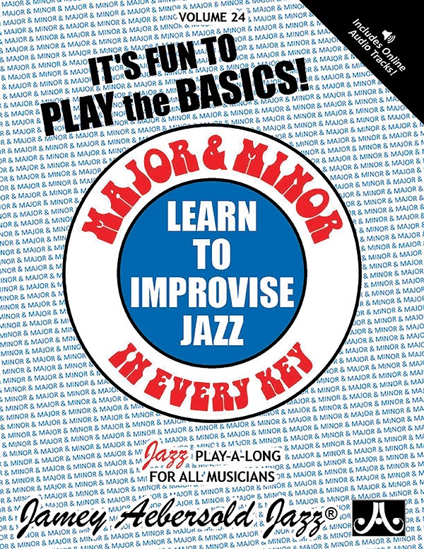 Jamey Aebersold Jazz, Volume 24: Learn To Improvise Jazz---Major & Minor In Every Key Learn The Basics! Book & 2 Cds