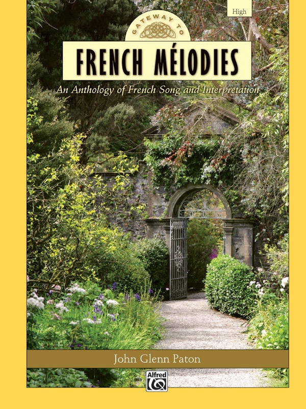 Gateway To French méLodies An Anthology Of French Song And Interpretation Comb Bound Book