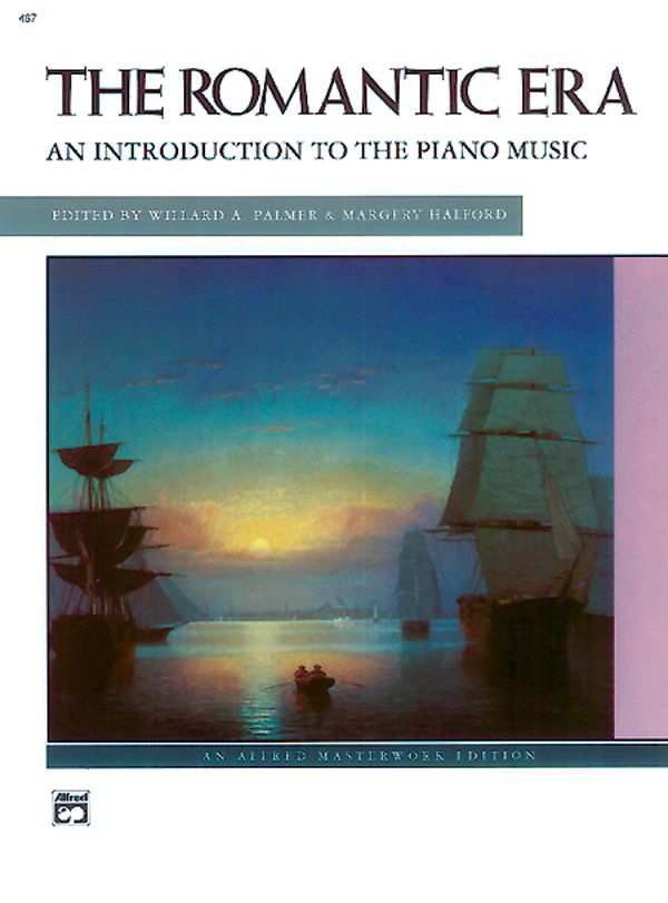 The Romantic Era: An Introduction To The Keyboard Music Book