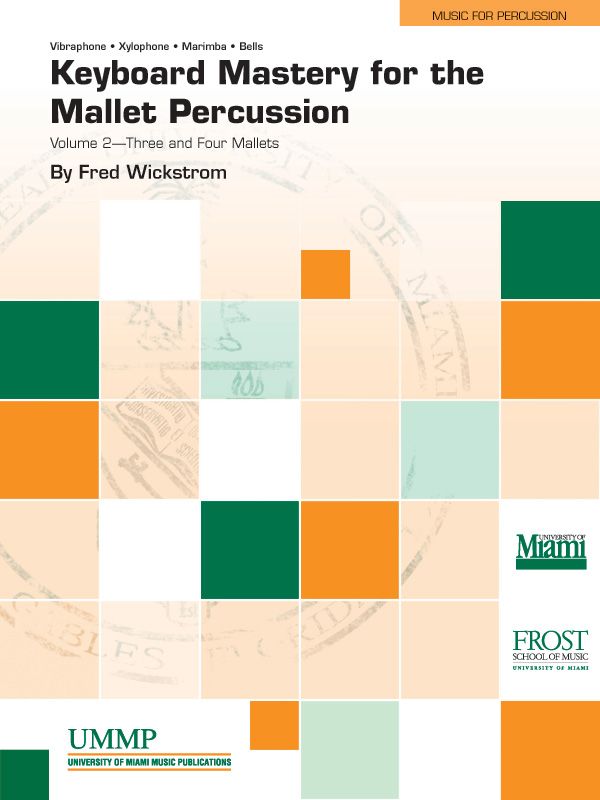 Keyboard Mastery For The Mallet Percussionist, Volume Ii (3 & 4 Mallets) Book