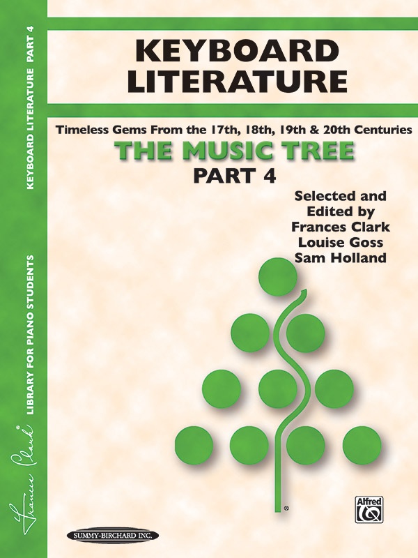 The Music Tree: Keyboard Literature, Part 4 Timeless Gems From 18Th, 19Th & 20Th Centuries Book