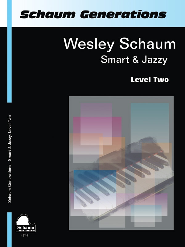 Schaum Generations: Wesley Schaum -- Smart & Jazzy, Level Two Book