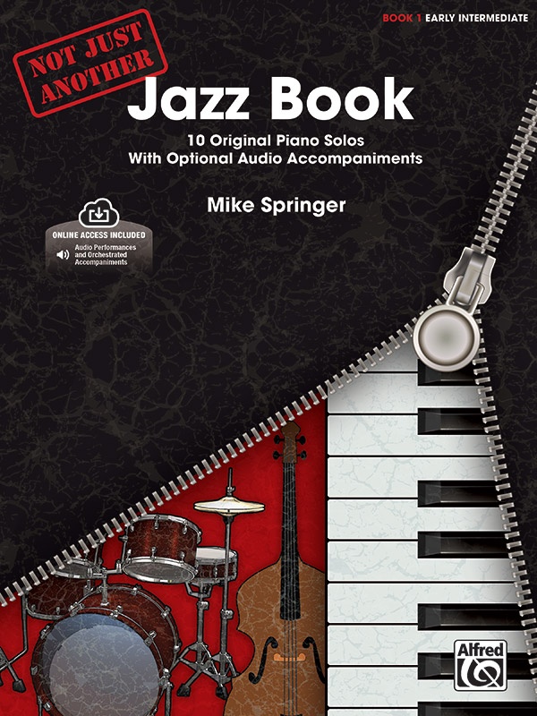 Not Just Another Jazz Book, Book 1 10 Original Piano Solos With Optional Cd Accompaniments Book & Online Audio