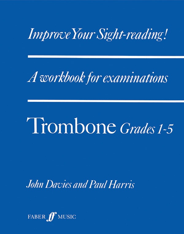 Improve Your Sight-Reading! Trombone, Grade 1-5