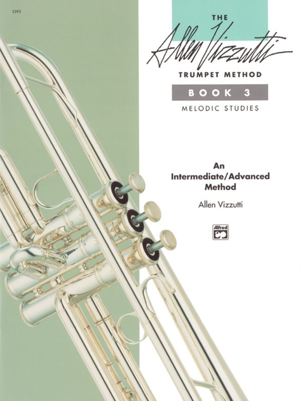 The Allen Vizzutti Trumpet Method - Book 3, Melodic Studies Book