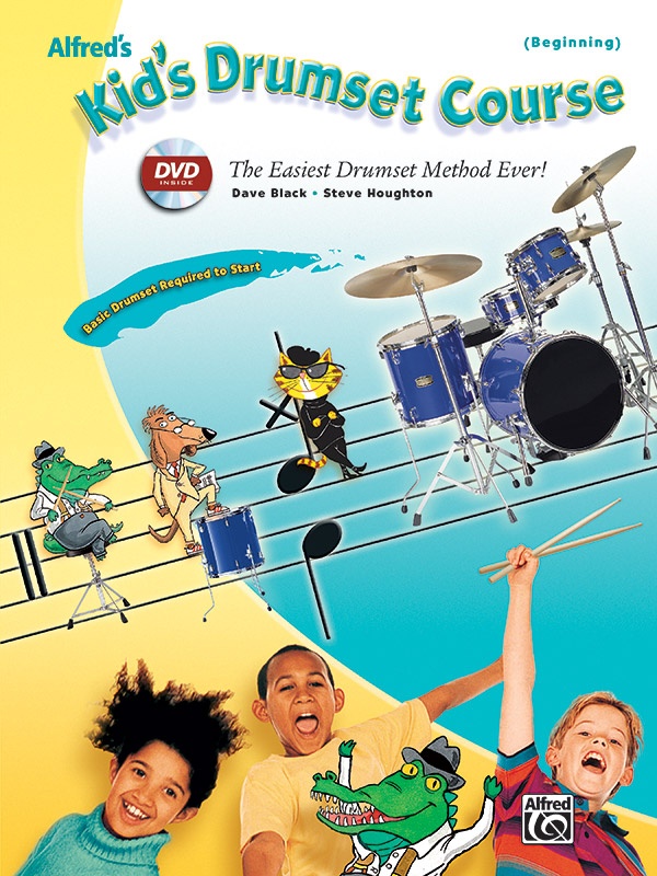 Alfred's Kid's Drumset Course The Easiest Drumset Method Ever! Book & Dvd