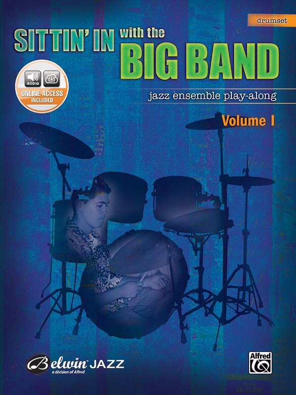 Sittin' In With The Big Band, Volume I Jazz Ensemble Play-Along Book & Online Audio