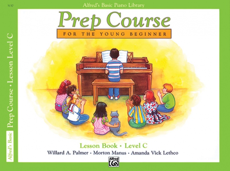 Alfred's Basic Piano Prep Course: Lesson Book C For The Young Beginner Book