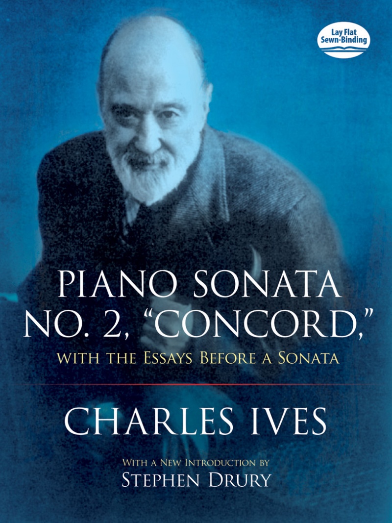 Piano Sonata No. 2, "Concord," With The Essays Before A Sonata Book