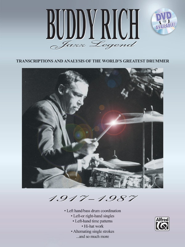 Buddy Rich: Jazz Legend (1917-1987) Transcriptions And Analysis Of The World's Greatest Drummer Book