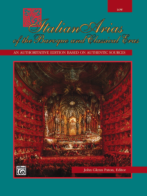 Italian Arias Of The Baroque And Classical Eras An Authoritative Edition Based On Authentic Sources Book
