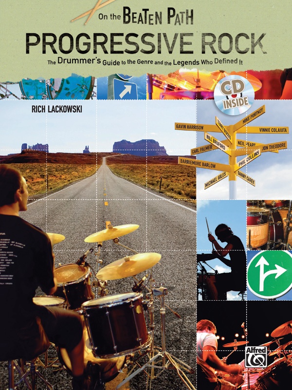 On The Beaten Path: Progressive Rock The Drummer's Guide To The Genre And The Legends Who Defined It Book & Cd