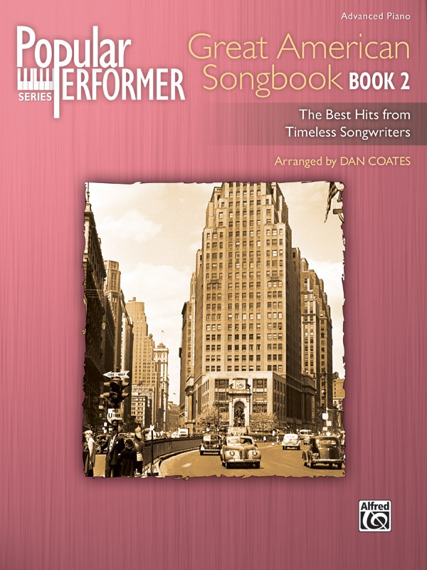 Popular Performer: Great American Songbook, Book 2 The Best Hits From Timeless Songwriters Book