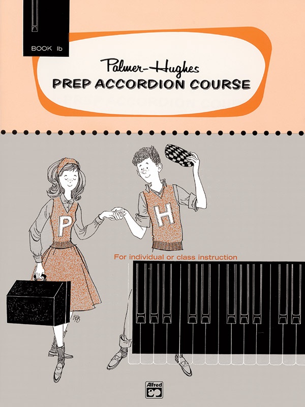 Palmer-Hughes Prep Accordion Course, Book 1B For Individual Or Class Instruction Book