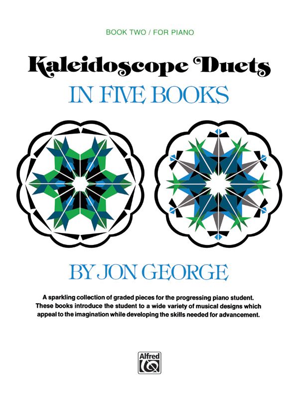 Kaleidoscope Duets, Book 2 A Sparkling Collection Of Graded Pieces For The Progressing Piano Student Book